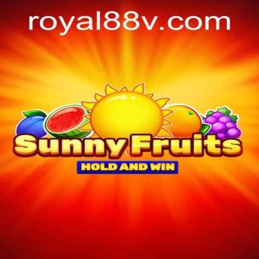 Exploring SunnyFruits and Royal 88