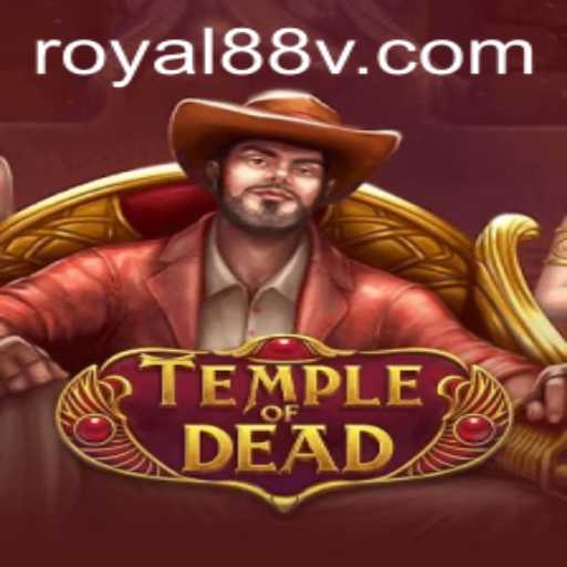 Exploring the Thrills of TempleofDead: A Royal 88 Adventure